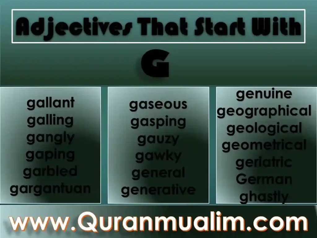 adjectives that start with g, positive adjectives that start with g, adjectives that start with a g,
adjectives that start with the letter g, adjectives that start with g to describe a person, adjectives,
describing words, words that start with x, adjectives to describe a person, descriptive words
