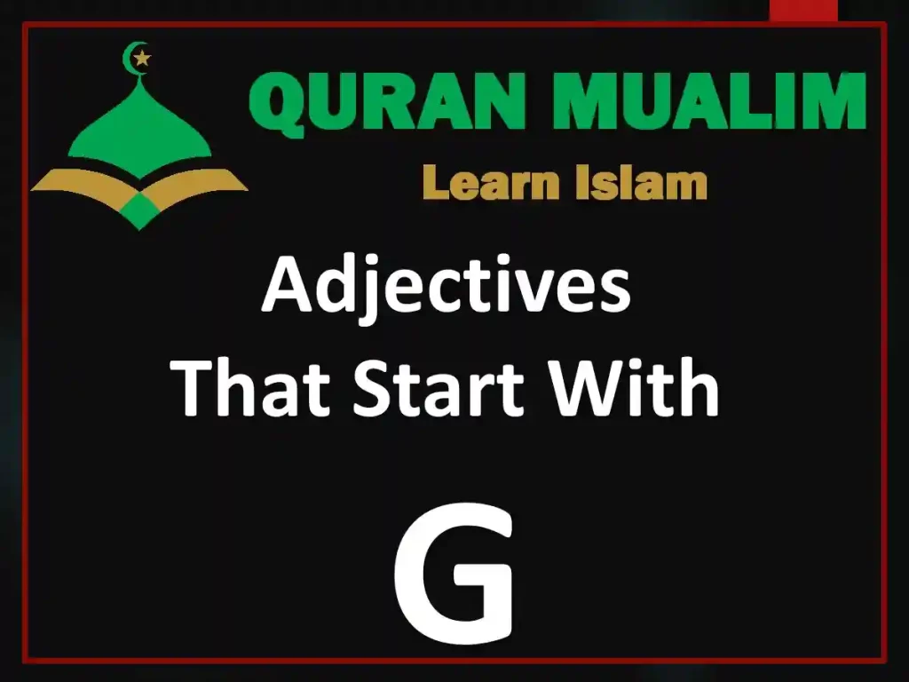 adjectives that start with g, positive adjectives that start with g, adjectives that start with a g,
adjectives that start with the letter g, adjectives that start with g to describe a person, adjectives,
describing words, words that start with x, adjectives to describe a person, descriptive words
