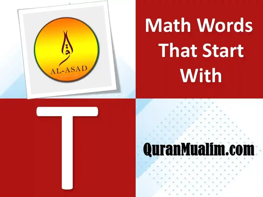 algebra words that start with t, math terms that start with t, math word that starts with t, math words starting with t, mathematical words that start with t, list of words related to math, alphabet math terms ,words related to math