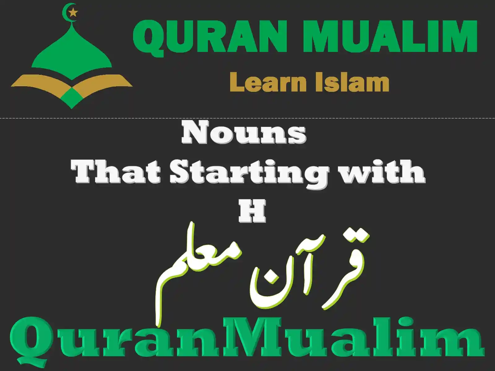 Useful Nouns That Start With H (English Vocabulary) - Quran Mualim