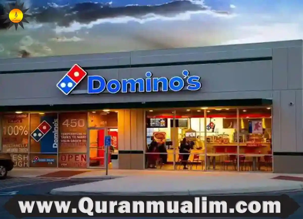 Is Dominos Halal Facts 2023 Quran Mualim