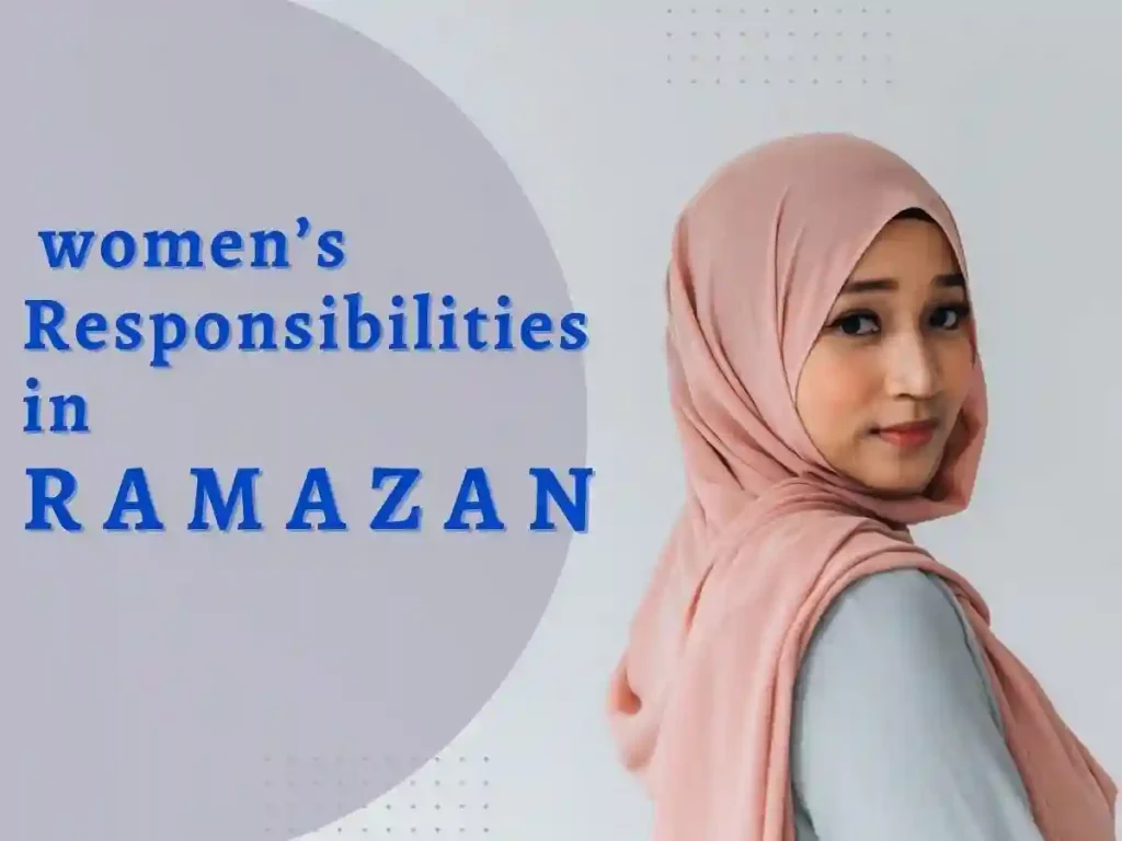 Ramazan Increases Women's Responsibility, Ramadan, Beliefs, Pillar of Islam, Holy Month