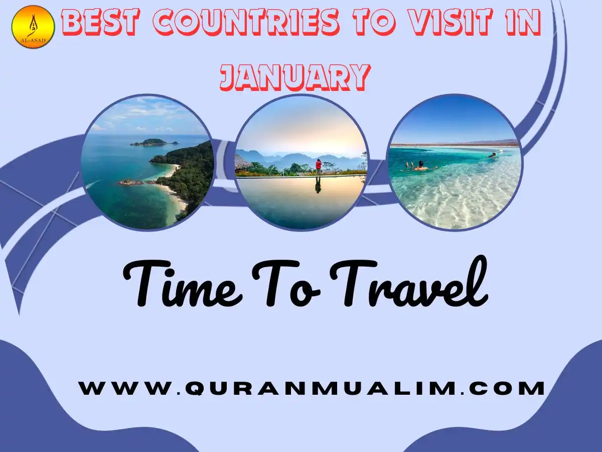Best Countries to Visit in January – QuranMualim , News