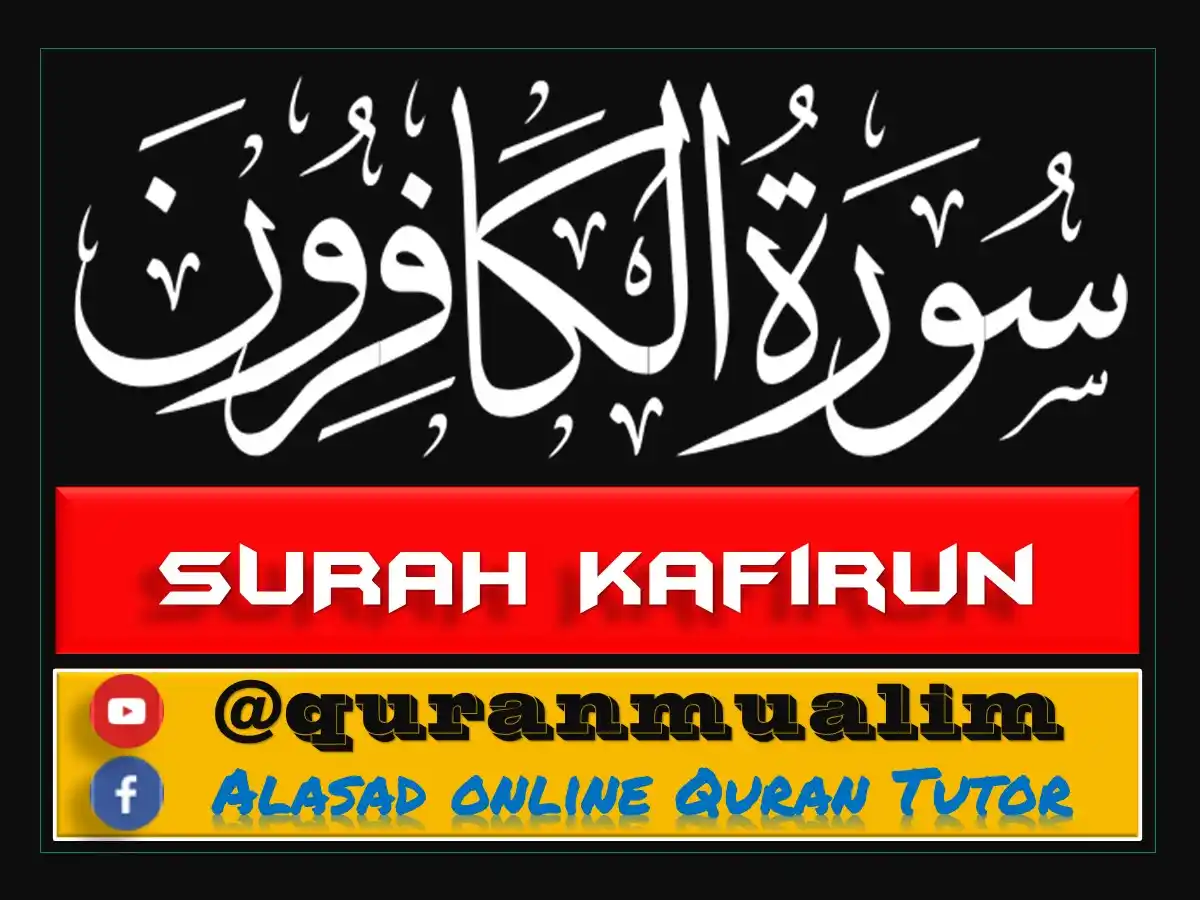 Read Surah Kafirun Transliteration and Explanation