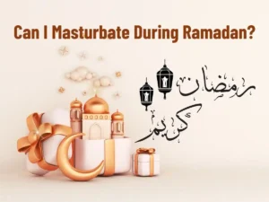 Can I Masturbate During Ramadan? Beliefs, Holy Month, Pillar of Islam, Prayer, Ramadan