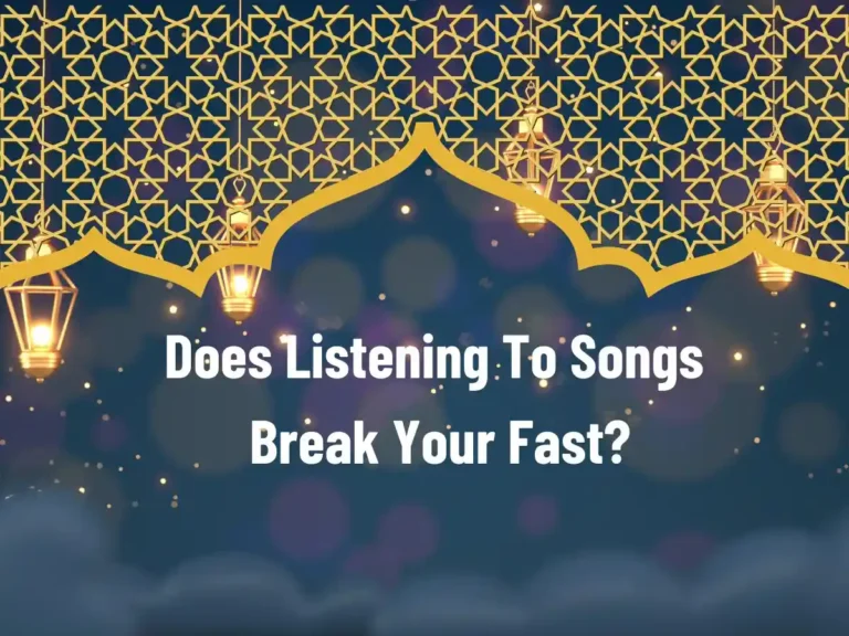 Does Listening To Songs Break Your Fast? Beliefs, Holy Month, Pillar of Islam, Prayer, Ramadan