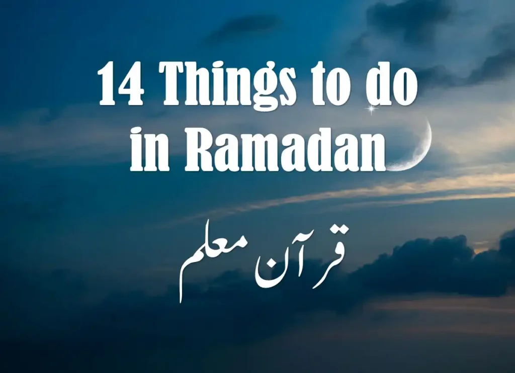 14 Things To Do in Ramadan – Don’t Miss Out! Beliefs, Holy Month, Pillar of Islam, Prayer, Ramadan