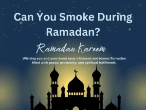 Can You Smoke During Ramadan? Beliefs, Holy Month, Pillar of Islam, Prayer, Ramadan