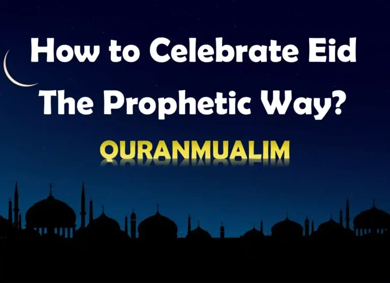 How to Celebrate Eid the Prophetic Way? Eid al Fitr, Beliefs, Faith, Islam, Eid Prayer, Eid Celebration